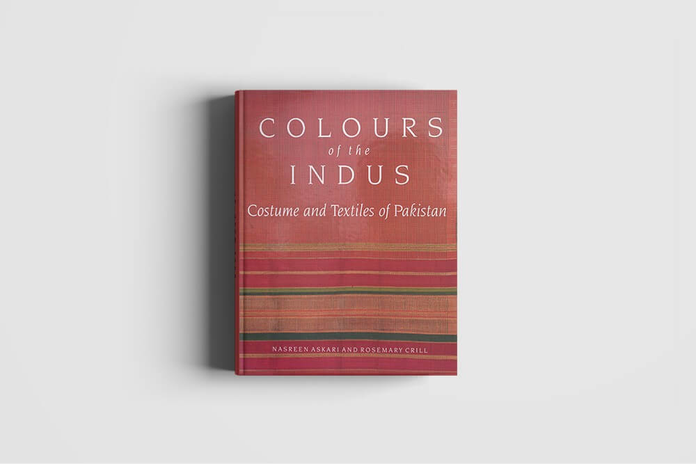 Colours of the Indus: Costumes and Textiles of Pakistan
